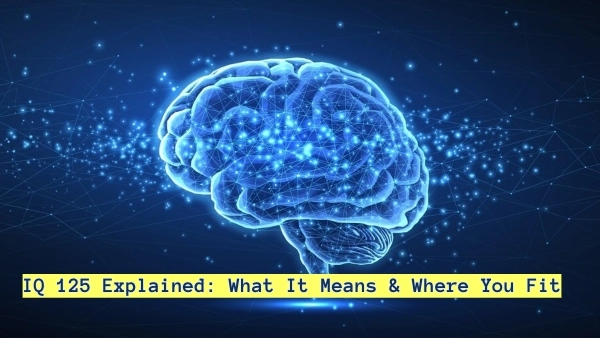 IQ 125 Explained: What It Means & Where You Fit