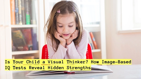 Is Your Child a Visual Thinker?