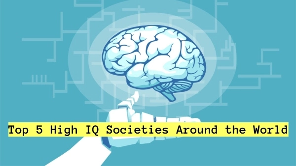 Top 5 High IQ Societies Around the World